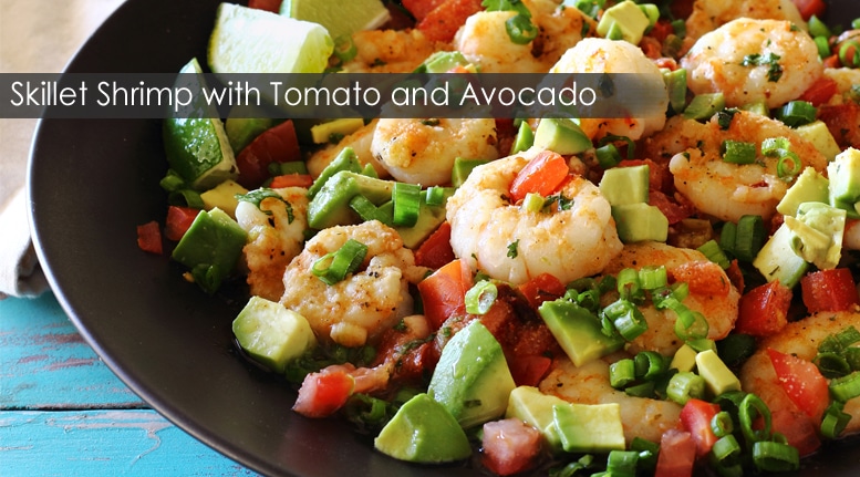 Skillet Shrimp with Tomato and Avocado recipe
