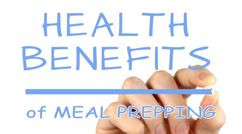 Benefits of Meal Prepping