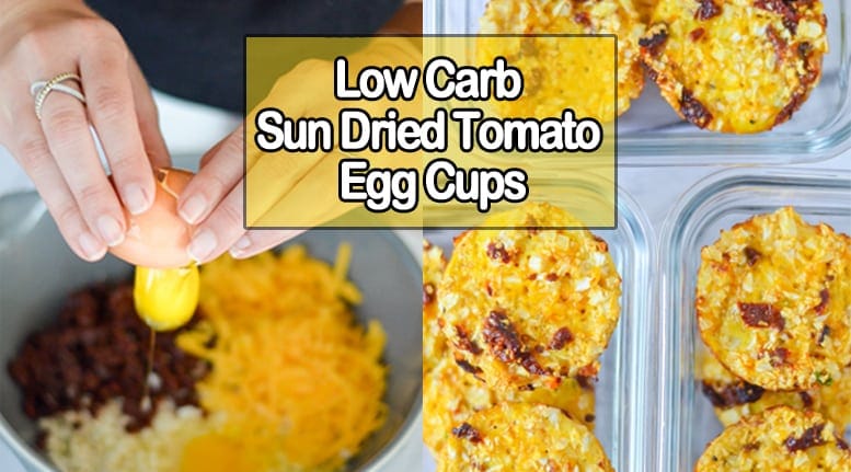 Low Carb Sun Dried Tomato Egg Cups Meal Prep