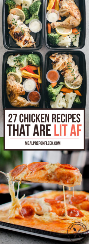 27 Chicken Recipes That Are Lit AF - Meal Prep Ideas