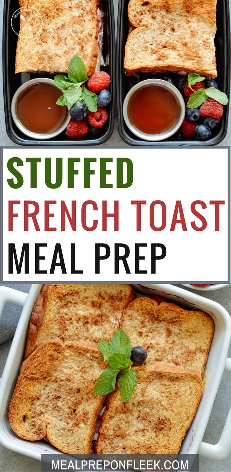 Stuffed French Toast Meal Prep