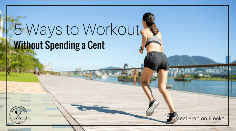 5 Ways to Workout Without Spending a Cent