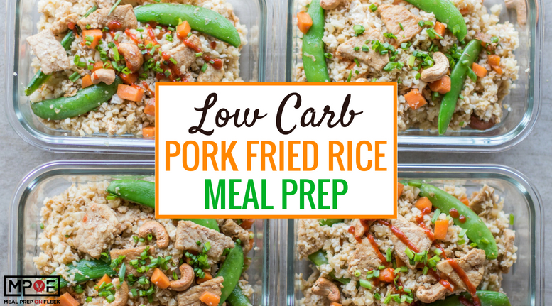 Low Carb Pork Fried Rice Meal Prep blog