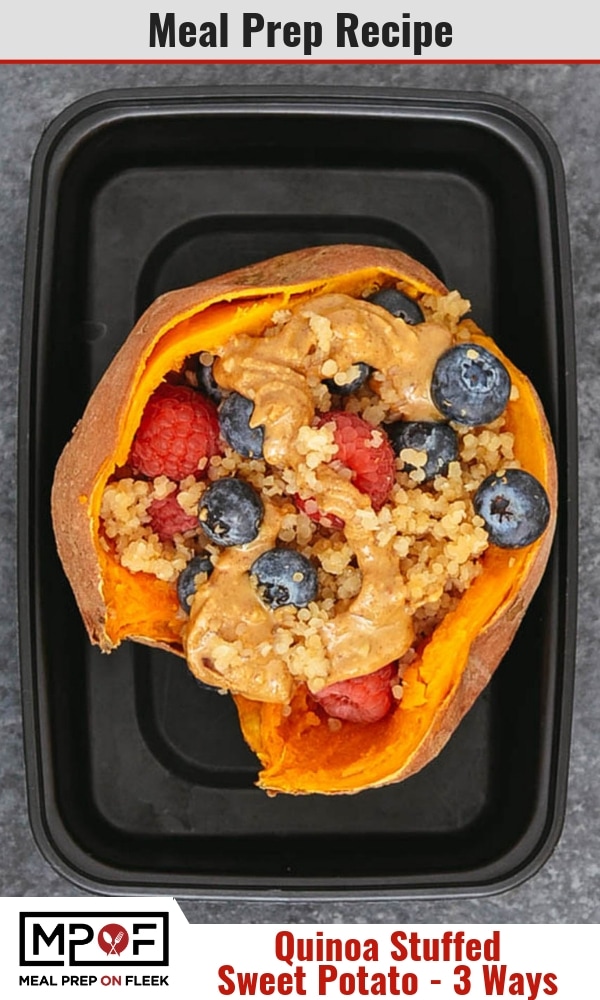 Quinoa Stuffed Sweet Potato Meal Prep - 3 Ways blog