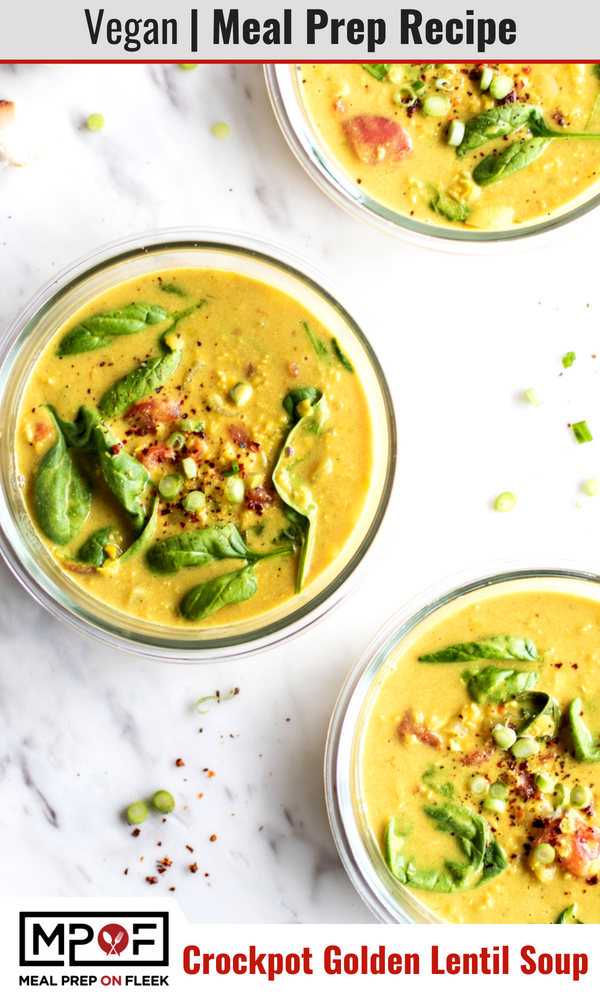 Vegan Crockpot Golden Lentil Soup Meal Prep