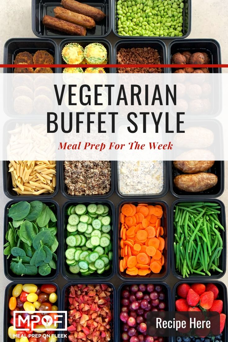 Buffet Style Meal Prepping: Vegetarian