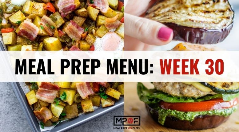 Meal Prep Menu_ Week 30