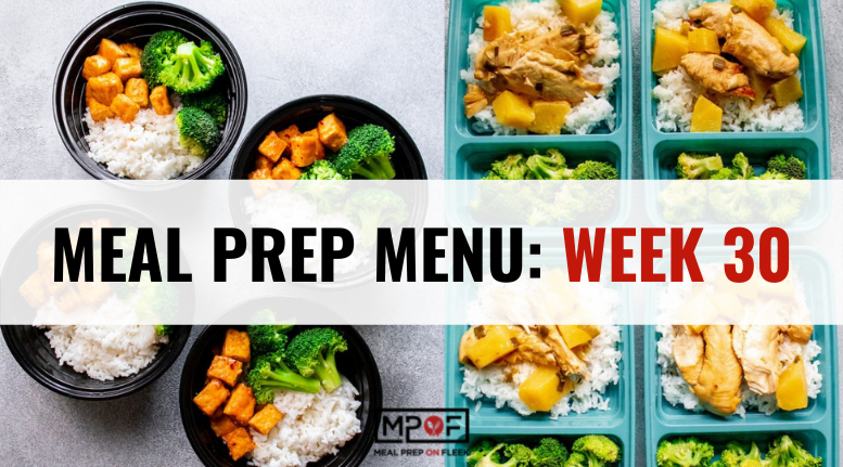 Meal Prep Menu: 2022 Week 30